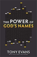 The Power of God's Names: *Discover His Character * Experience His Strength (Names of God) Cover des Buches The Power of God's Names: *Discover His Character * Experience His Strength (Names of God) (ISBN: 9780736939973)