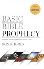Basic Bible Prophecy: Essential Facts Every Christian Should Know Cover des Buches Basic Bible Prophecy: Essential Facts Every Christian Should Know (ISBN: 9780736980333)