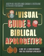 A Visual Guide to Biblical Apologetics: A One-of-a-kind Resource for the Everyday Apologist Cover des Buches A Visual Guide to Biblical Apologetics: A One-of-a-kind Resource for the Everyday Apologist (ISBN: 9780736982764)