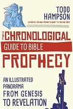 The Chronological Guide to Bible Prophecy: An Illustrated Panorama from Genesis to Revelation Cover des Buches The Chronological Guide to Bible Prophecy: An Illustrated Panorama from Genesis to Revelation (ISBN: 9780736983877)