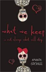 What We Keep Is Not Always What Will Stay Cover des Buches What We Keep Is Not Always What Will Stay (ISBN: 9780738726151)