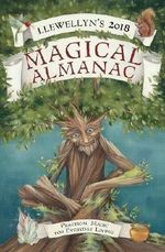Llewellyn's 2018 Magical Almanac: Practical Magic for Everyday Living (Llewellyn's Magical Almanac) Cover des Buches Llewellyn's 2018 Magical Almanac: Practical Magic for Everyday Living (Llewellyn's Magical Almanac) (ISBN: 9780738737799)