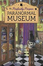 The Perfectly Proper Paranormal Museum (A Perfectly Proper Paranormal Museum Mystery) Cover des Buches The Perfectly Proper Paranormal Museum (A Perfectly Proper Paranormal Museum Mystery) (ISBN: 9780738747514)