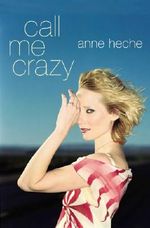 Call Me Crazy: A Memoir (Lisa Drew Books) Cover des Buches Call Me Crazy: A Memoir (Lisa Drew Books) (ISBN: 9780743216890)