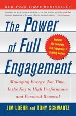 The Power of Full Engagement: Managing Energy, Not Time, Is the Key to High Performance and Personal Renewal Cover des Buches The Power of Full Engagement: Managing Energy, Not Time, Is the Key to High Performance and Personal Renewal (ISBN: 9780743226752)