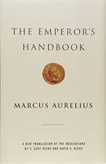 The Emperor's Handbook: A New Translation of The Meditations Cover des Buches The Emperor's Handbook: A New Translation of The Meditations (ISBN: 9780743233835)