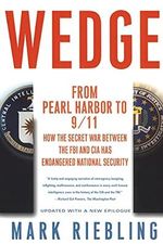 Wedge: From Pearl Harbor to 9/11 How the Secret War Between the FBI and CIA Has Endangered National Security Cover des Buches Wedge: From Pearl Harbor to 9/11 How the Secret War Between the FBI and CIA Has Endangered National Security (ISBN: 9780743245999)