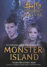 Monster Island (Buffy/Angel Crossover S.) Cover des Buches Monster Island (Buffy/Angel Crossover S.) (ISBN: 9780743467766)