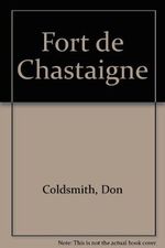Fort de Chastaigne Cover des Buches Fort de Chastaigne (ISBN: 9780745119458)