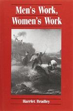 Men's Work, Women's Work: A Sociological History of the Sexual Division of Labour in Employment (Feminist Perspectives) Cover des Buches Men's Work, Women's Work: A Sociological History of the Sexual Division of Labour in Employment (Feminist Perspectives) (ISBN: 9780745601625)