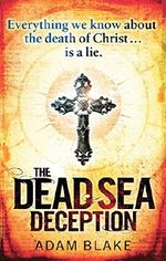 The Dead Sea Deception: A truly thrilling race against time to reveal a shocking secret (Heather Kennedy) Cover des Buches The Dead Sea Deception: A truly thrilling race against time to reveal a shocking secret (Heather Kennedy) (ISBN: 9780748123773)