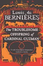 The Troublesome Offspring of Cardinal Guzman (Latin American Trilogy, Band 3) Cover des Buches The Troublesome Offspring of Cardinal Guzman (Latin American Trilogy, Band 3) (ISBN: 9780749398576)