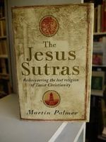 The Jesus Sutras: Rediscovering the Lost Religion of Taoist Christianity Cover des Buches The Jesus Sutras: Rediscovering the Lost Religion of Taoist Christianity (ISBN: 9780749922504)