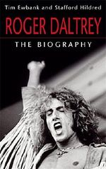 Roger Daltrey: The biography Cover des Buches Roger Daltrey: The biography (ISBN: 9780749958787)