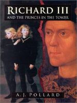 Richard III and the Princes in the Tower Cover des Buches Richard III and the Princes in the Tower (ISBN: 9780750930222)