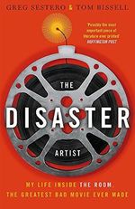 The Disaster Artist: My Life Inside The Room, the Greatest Bad Movie Ever Made Cover des Buches The Disaster Artist: My Life Inside The Room, the Greatest Bad Movie Ever Made (ISBN: 9780751561876)