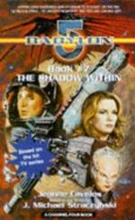 "Babylon 5": The Shadow Within (A Channel Four Book) Cover des Buches "Babylon 5": The Shadow Within (A Channel Four Book) (ISBN: 9780752223391)