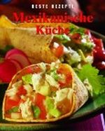 Mexikanische Küche Cover des Buches Mexikanische Küche (ISBN: 9780752596075)