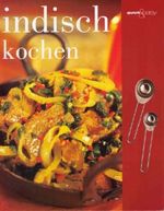 Indisch Kochen (Quick & Easy) Cover des Buches Indisch Kochen (Quick & Easy) (ISBN: 9780752597928)