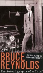 The Autobiography of a Thief: The Man Behind The Great Train Robbery Cover des Buches The Autobiography of a Thief: The Man Behind The Great Train Robbery (ISBN: 9780753539170)