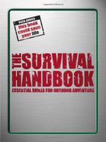 The Survival HandBook: Essential Skills for Outdoor Adventure Cover des Buches The Survival HandBook: Essential Skills for Outdoor Adventure (ISBN: 9780756642792)