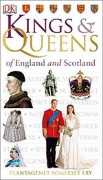 Kings and Queens of England and Scotland Cover des Buches Kings and Queens of England and Scotland (ISBN: 9780756688936)