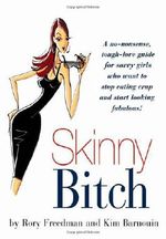 Skinny Bitch Cover des Buches Skinny Bitch (ISBN: 9780762435418)