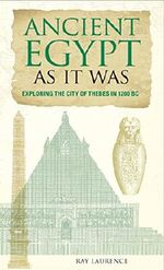 Ancient Egypt as It Was: Exploring the City of Thebes in 1200 BC Cover des Buches Ancient Egypt as It Was: Exploring the City of Thebes in 1200 BC (ISBN: 9780762770588)