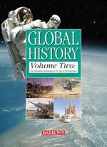 Global History: The Industrial Revolution to the Age of Globalization Cover des Buches Global History: The Industrial Revolution to the Age of Globalization (ISBN: 9780764160035)