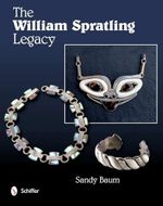 The William Spratling Legacy Cover des Buches The William Spratling Legacy (ISBN: 9780764338861)