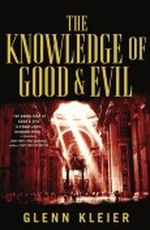 The Knowledge of Good & Evil Cover des Buches The Knowledge of Good & Evil (ISBN: 9780765363527)