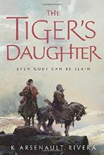 Tiger's Daughter, The (Their Bright Ascendency) Cover des Buches Tiger's Daughter, The (Their Bright Ascendency) (ISBN: 9780765392534)