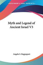 Myth and Legend of Ancient Israel Cover des Buches Myth and Legend of Ancient Israel (ISBN: 9780766193352)