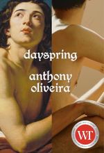 Dayspring: Anthony Oliveira Cover des Buches Dayspring: Anthony Oliveira (ISBN: 9780771003820)