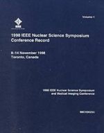 1998 IEEE Nuclear Science Symposium Conference Record: Nuclear Science Symposium and Medical Imaging Conference, 8-14 November 1998, Toronto, Canada Cover des Buches 1998 IEEE Nuclear Science Symposium Conference Record: Nuclear Science Symposium and Medical Imaging Conference, 8-14 November 1998, Toronto, Canada (ISBN: 9780780350212)