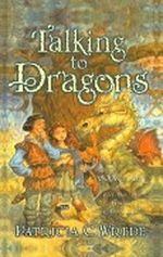 Talking to Dragons (Enchanted Forest Chronicles (Pb)) Cover des Buches Talking to Dragons (Enchanted Forest Chronicles (Pb)) (ISBN: 9780780748590)