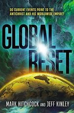 Global Reset: Do Current Events Point to the Antichrist and His Worldwide Empire? Cover des Buches Global Reset: Do Current Events Point to the Antichrist and His Worldwide Empire? (ISBN: 9780785289432)
