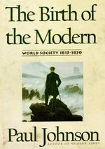 The Birth of the Modern Cover des Buches The Birth of the Modern (ISBN: 9780786103058)