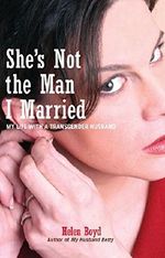 She's Not the Man I Married: My Life with a Transgender Husband Cover des Buches She's Not the Man I Married: My Life with a Transgender Husband (ISBN: 9780786750542)