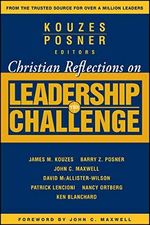 Christian Reflections on The Leadership Challenge (J-B Leadership Challenge: Kouzes/Posner) Cover des Buches Christian Reflections on The Leadership Challenge (J-B Leadership Challenge: Kouzes/Posner) (ISBN: 9780787983376)