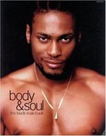 Body & Soul: The Black Male Book Cover des Buches Body & Soul: The Black Male Book (ISBN: 9780789301291)