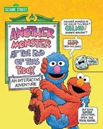 Sesame Street: Another Monster at the End of This Book: An Interactive Adventure Cover des Buches Sesame Street: Another Monster at the End of This Book: An Interactive Adventure (ISBN: 9780794441746)