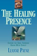 The Healing Presence: Curing the Soul Through Union with Christ Cover des Buches The Healing Presence: Curing the Soul Through Union with Christ (ISBN: 9780801053481)