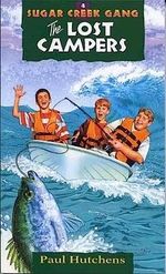 The Lost Campers: Volume 4 (Sugar Creek Gang, Band 4) Cover des Buches The Lost Campers: Volume 4 (Sugar Creek Gang, Band 4) (ISBN: 9780802470089)