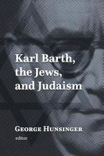 Karl Barh, the Jews, and Judaism Cover des Buches Karl Barh, the Jews, and Judaism (ISBN: 9780802877185)