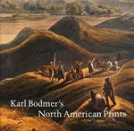 Karl Bodmer's North American Prints Cover des Buches Karl Bodmer's North American Prints (ISBN: 9780803213265)