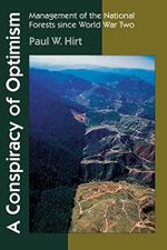 A Conspiracy of Optimism: Management of the National Forests since World War Two (Our Sustainable Future) Cover des Buches A Conspiracy of Optimism: Management of the National Forests since World War Two (Our Sustainable Future) (ISBN: 9780803272880)