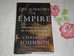 The Sorrows of Empire: Militarism, Secrecy, and the End of the Republic Cover des Buches The Sorrows of Empire: Militarism, Secrecy, and the End of the Republic (ISBN: 9780805070040)