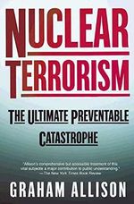 Nuclear Terrorism: The Ultimate Preventable Catastrophe Cover des Buches Nuclear Terrorism: The Ultimate Preventable Catastrophe (ISBN: 9780805078527)