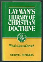Who Is Jesus Christ? (Layman's Library of Christian Doctrine, Band 2) Cover des Buches Who Is Jesus Christ? (Layman's Library of Christian Doctrine, Band 2) (ISBN: 9780805416329)